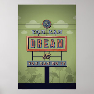 If You Can Dream It You Can Do It Poster