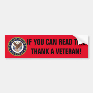 If you can read thank a Veteran Bumper Sticker
