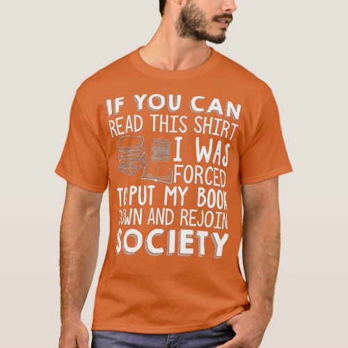 If You Can Read This Book Lovers Novel Reading Fun T_Shirt
