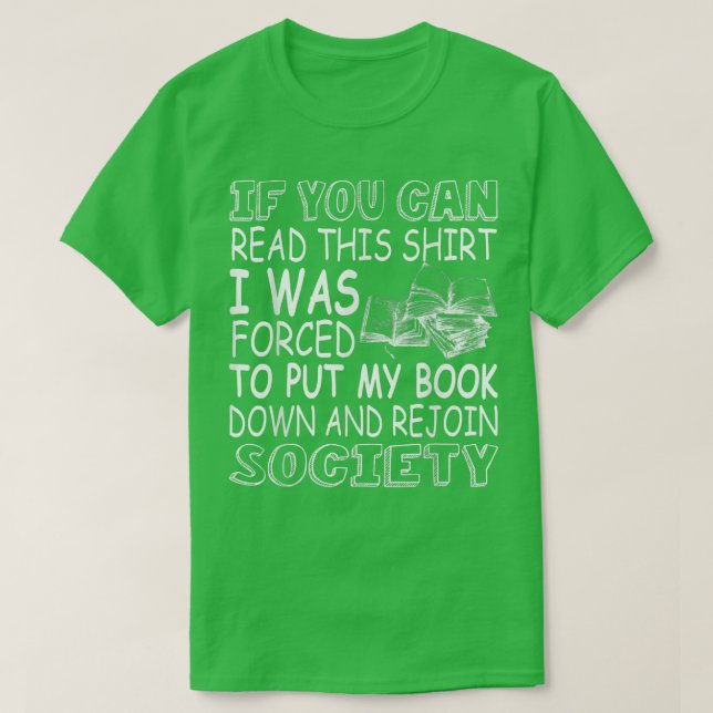 If You Can Read This Book Lovers Novel Reading Fun T-Shirt (Design Front)
