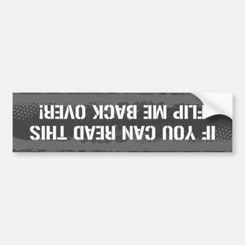 If You Can Read This Bumper Sticker