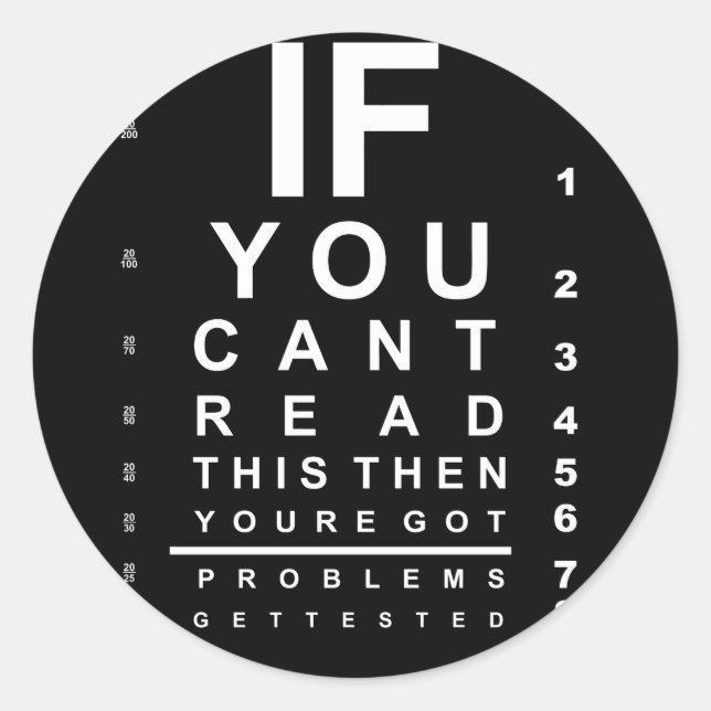If you can read this eye test chart - Dark Classic Round Sticker (Front)