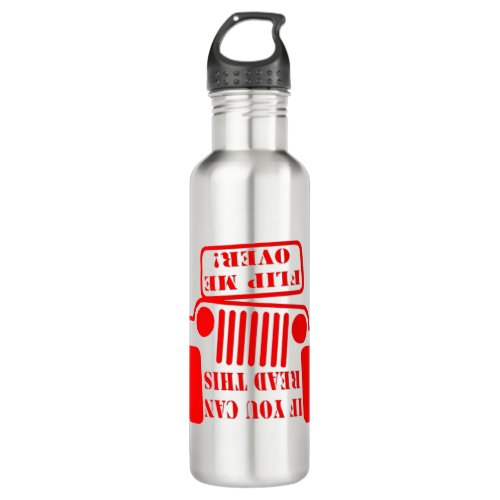 If You Can Read This Flip Me Over 4x4 Stainless Steel Water Bottle