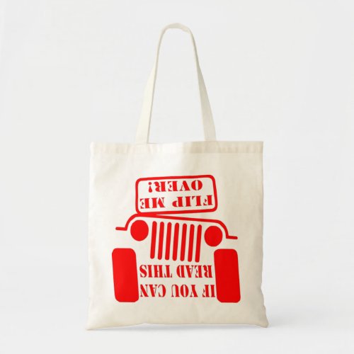 If You Can Read This Flip Me Over 4x4 Tote Bag
