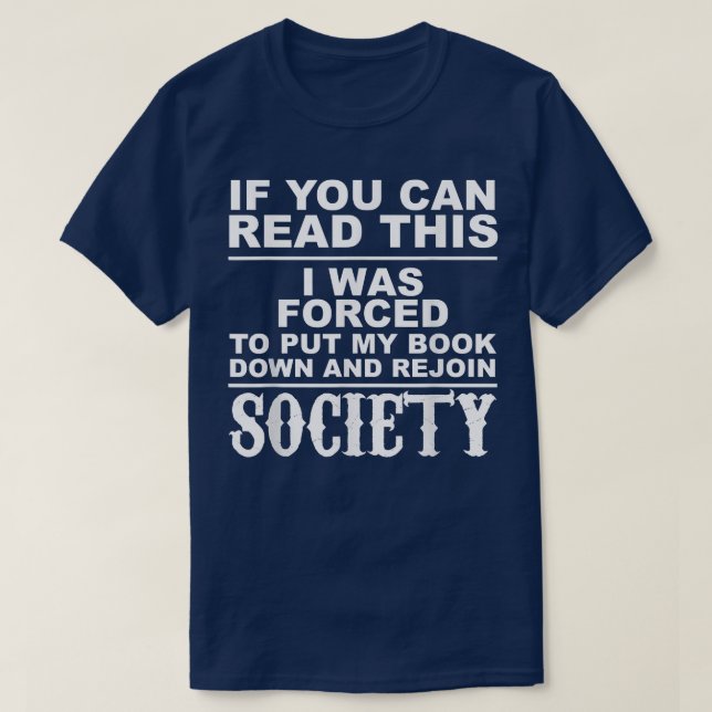 If you can read this Funny Book Lover Bookworm Rea T-Shirt (Design Front)