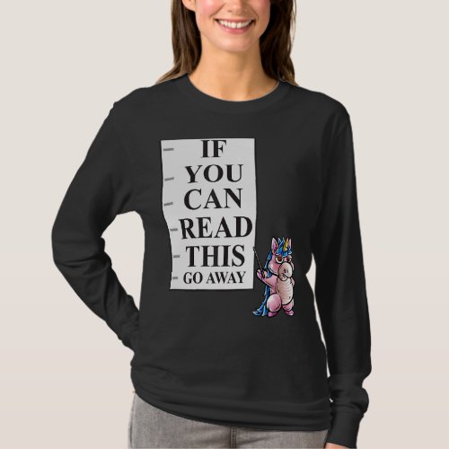 If You Can Read This Go Away Introvert Nerd Unicor T_Shirt