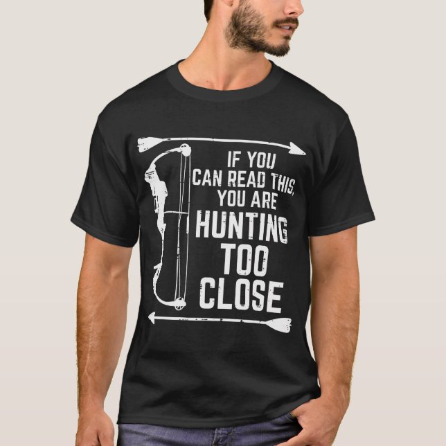 If You Can Read This Hunting Funny Hunter Women Me T-Shirt (Front)