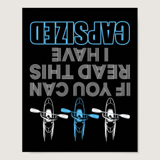 If You Can Read This I Have Capsized Kayaking Poster