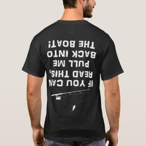 If You Can Read This Pull Me Back Into The Boat T_Shirt