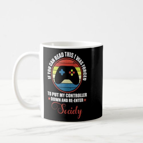 If You Can Read This Quote Anti Social Sarcastic G Coffee Mug