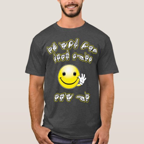 If You Can Read This Say Hi American Sign ASL T_Shirt