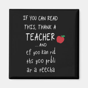 If You Can Read This Thank A Teacher And Ef Yoo Ka Magnet