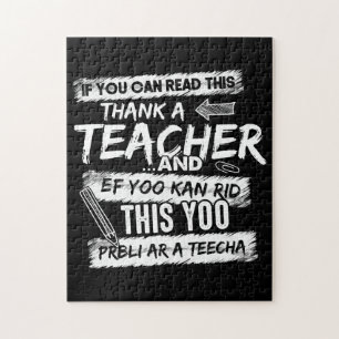If You Can Read This, Thank A Teacher Jigsaw Puzzle
