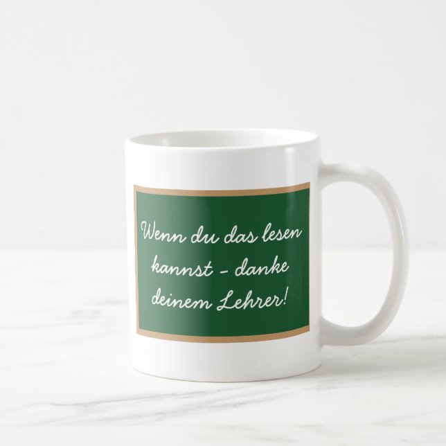 If you can read this, thank your teacher. coffee mug (Right)