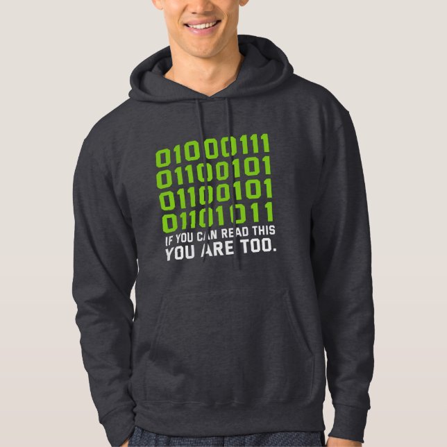 If You Can Read This Then You Are Too Coding Lover Hoodie (Front)