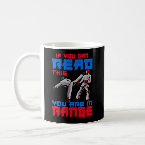 If You Can Read This You Are In Range Funny Martia Coffee Mug