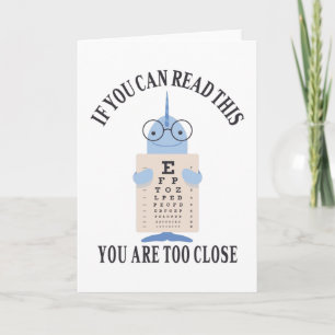 If you can read this you are too close card