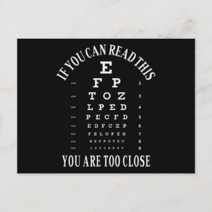 If you can read this you are too close postcard