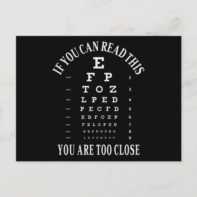 If you can read this you are too close postcard (Front)
