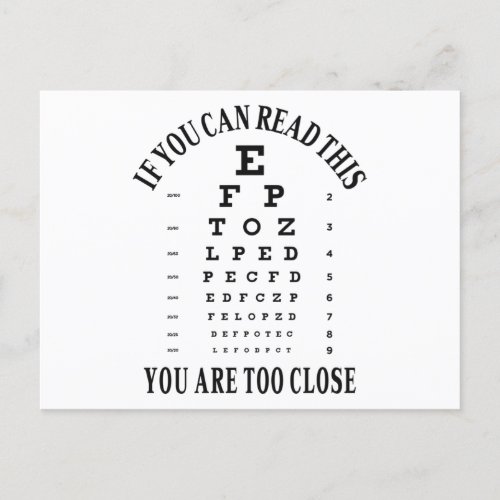 If you can read this you are too close postcard