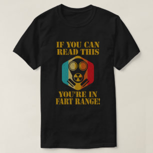 If You Can Read This You're In Fart Range Saying T-Shirt