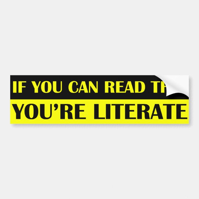If You Can Read This You're Literate Sticker (Front)