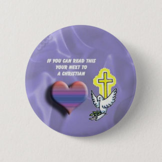 If You Can See This Your Next to a Christian Butto Pinback Button