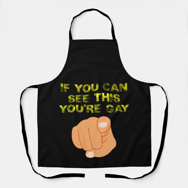 If You Can See This You're Gay Funny LGBTQ Apron (Front)
