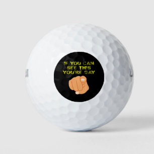 If You Can See This You're Gay Funny LGBTQ Golf Balls