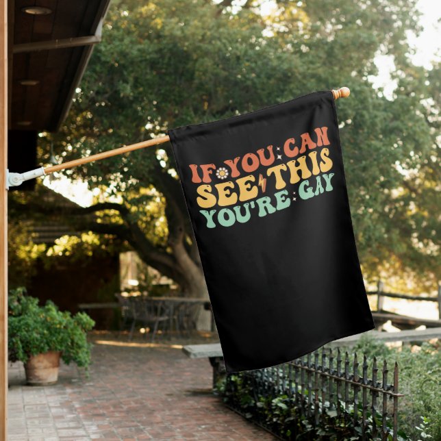 If You Can See This You're Gay House Flag (In SItu)