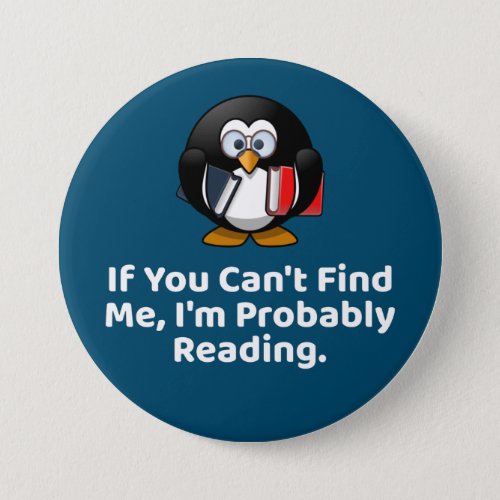 If You Cant Find Me Im Probably Reading Button