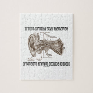If You Can't Hear What I Am Saying (Ear Anatomy) Jigsaw Puzzle