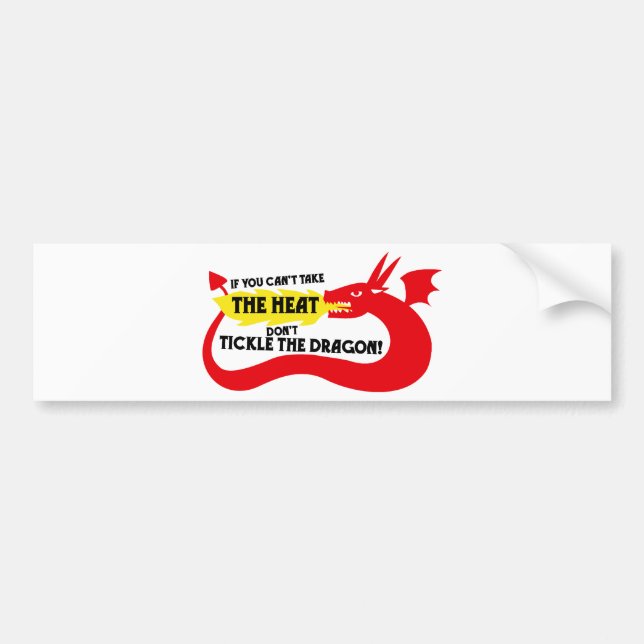 If You Can't Take the Heat Bumper Sticker (Front)