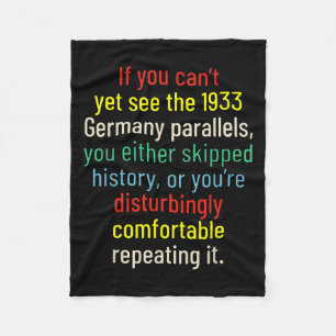 If You Can't Yet See The 1933 Germany Parallels Yo Fleece Blanket
