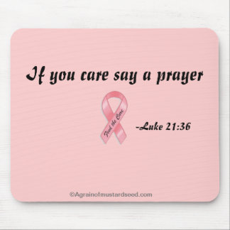 If you care say a prayer Pink Ribbon Mouse Pad