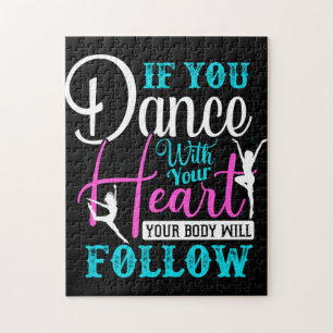 If You Dance With Your Heart Jigsaw Puzzle
