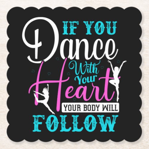 If You Dance With Your Heart Paper Coaster