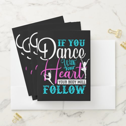 If You Dance With Your Heart Pocket Folder