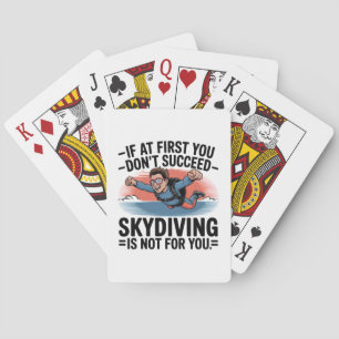 If You Don’t Succeed Skip Skydiving Poker Cards