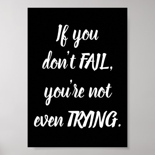 If you dont fail_ motivation poster