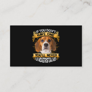 If You Dont Have One Beagle Funny Business Card