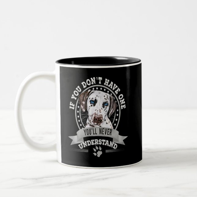 If You Don't Have One Funny Dalmatian Two-Tone Coffee Mug (Left)