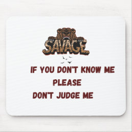 If you don&#39;t know me please don&#39;t judge me mouse pad