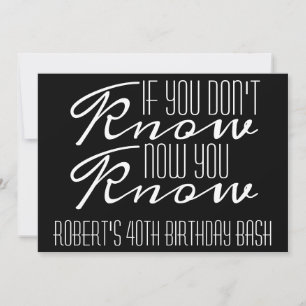 "If You Don't Know" Party Invitation