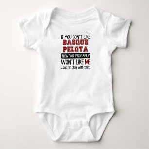 If You Don't Like Basque Pelota Cool Baby Bodysuit