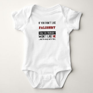 If You Don't Like Falconry Cool Baby Bodysuit