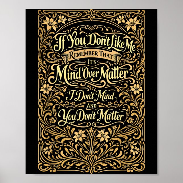 If You Dont Like Me Remember that Its Mind Over Poster (Front)