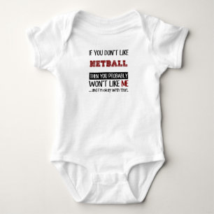 If You Don't Like Netball Cool Baby Bodysuit