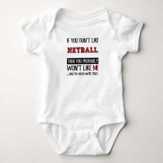 If You Don't Like Netball Cool Baby Bodysuit