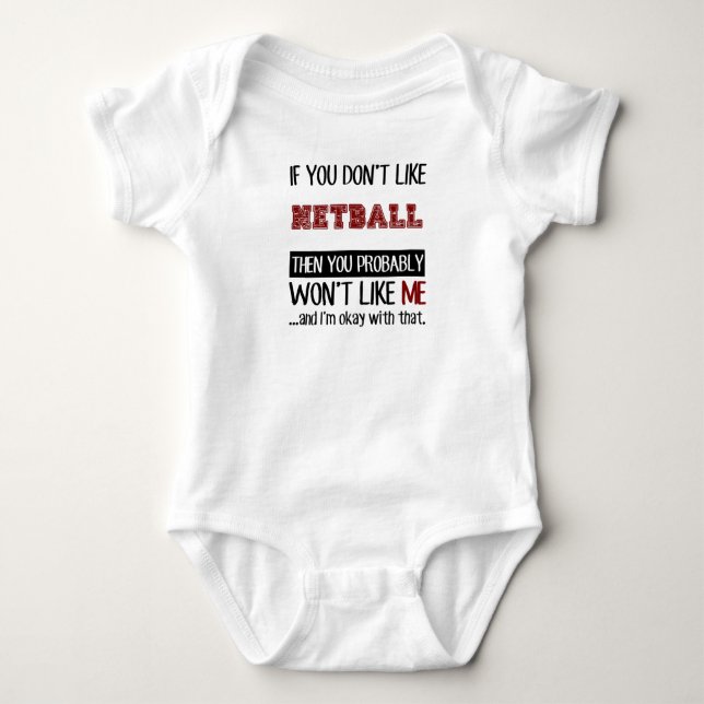 If You Don't Like Netball Cool Baby Bodysuit (Front)